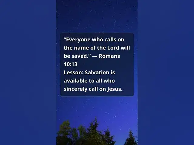Video thumbnail for Romans 10:13 Bible Verse | Call on the Lord and Be Saved