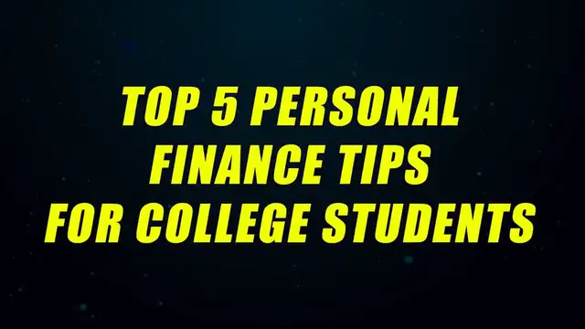 Video thumbnail for Top 5 Personal Finance Tips For College Students