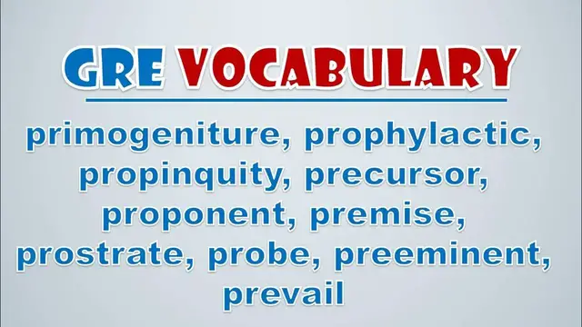Video thumbnail for GRE Vocabulary: Primogeniture, Prophylactic, Propinquity, Precursor, Proponent, Premise