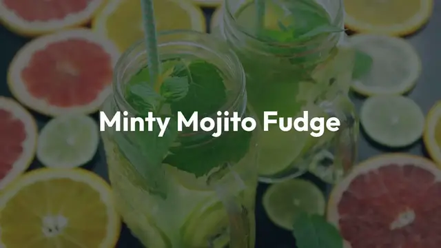 Video thumbnail for Minty Mojito Fudge: A Sweet Twist on a Classic Cocktail