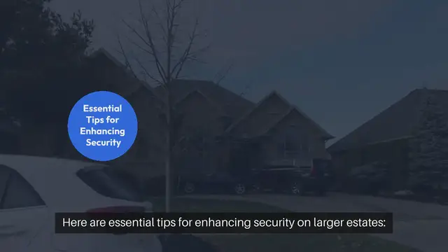 Video thumbnail for Home Security for Large Properties