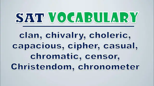 Video thumbnail for SAT Vocabulary: Clan, Chivalry, Choleric, Capacious, Cipher, Casual, Chromatic, Censor, Christendom