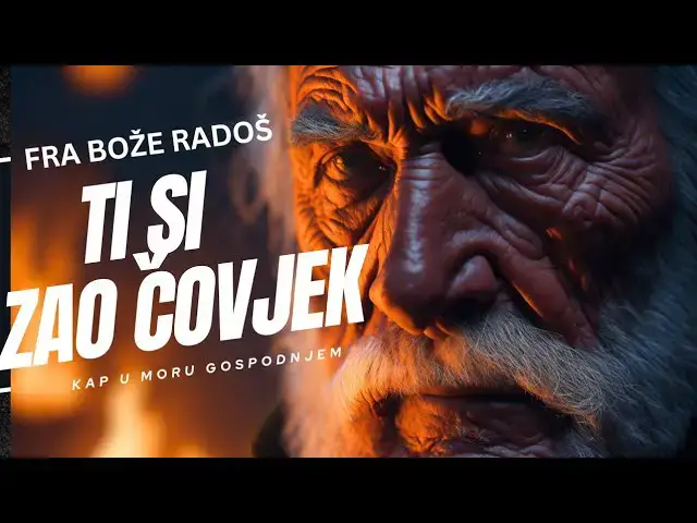 Video thumbnail for FRA BOŽE RADOŠ - TI SI ZAO ČOVJEK