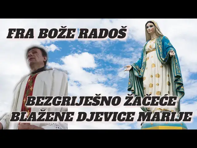 Video thumbnail for FRA BOŽE RADOŠ -  BEZGRJEŠNO ZAĆEČE BLAŽENE DJEVICE MARIJE