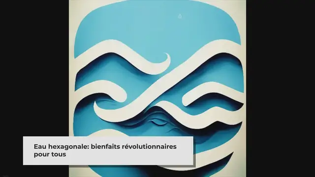 'Video thumbnail for Eau Hexagonale Structurée'