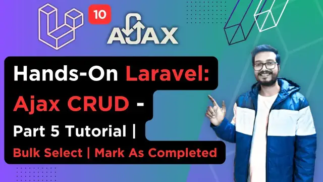 'Video thumbnail for Hands On Laravel : Ajax CRUD Operations - Part 5 | Bulk Select | Mark As Completed'