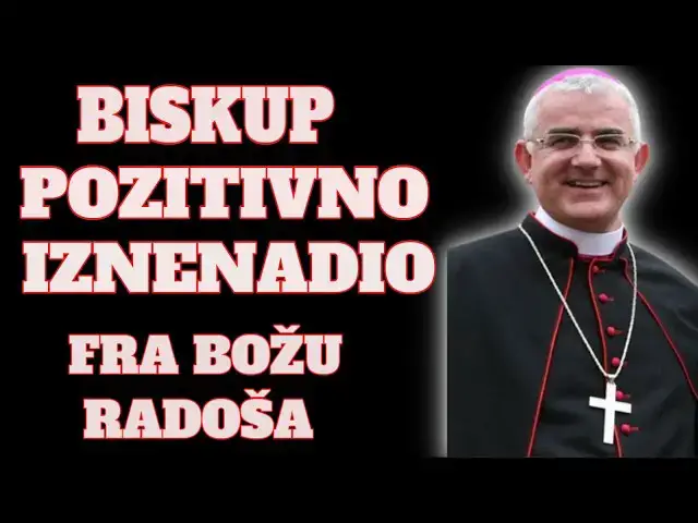 Video thumbnail for BISKUP POZITIVNO IZNENADIO FRA BOŽU RADOŠA