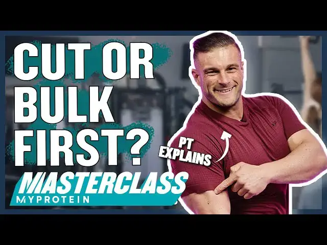 Video thumbnail for Should You Bulk or Cut First? How & When To Recomp | Masterclass | Myprotein