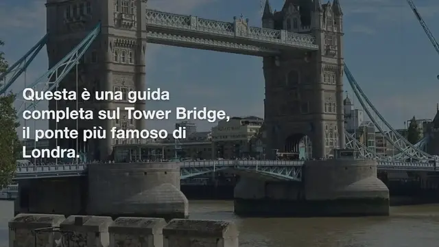 Video thumbnail for TOWER BRIDGE: TUTTO QUELLO DA SAPERE SULLA VISITA