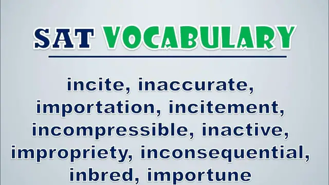 Video thumbnail for SAT Vocabulary: Incite, Inaccurate, Importation, Incitement, Incompressible, Inactive, Impropriety
