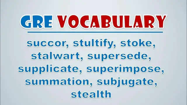 Video thumbnail for GRE Vocabulary: Succor, Stultify, Stoke, Stalwart, Supersede, Supplicate, Superimpose, Summation