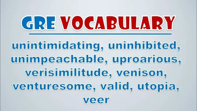 Video thumbnail for GRE Vocabulary: Unintimidating, Uninhibited, Unimpeachable, Uproarious, Verisimilitude, Venison