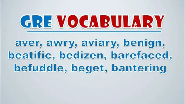 Video thumbnail for GRE Vocabulary: Aver, Awry, Aviary, Benign, Beatific, Bedizen, Barefaced, Befuddle, Beget