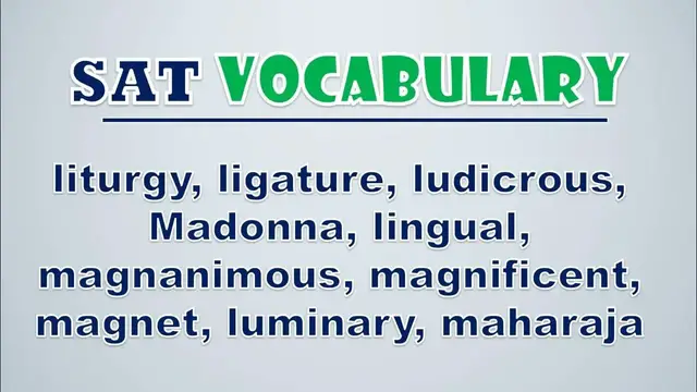 Video thumbnail for SAT Vocabulary: Liturgy, Ligature, Ludicrous, Madonna, Lingual, Magnanimous, Magnificent, Magnet