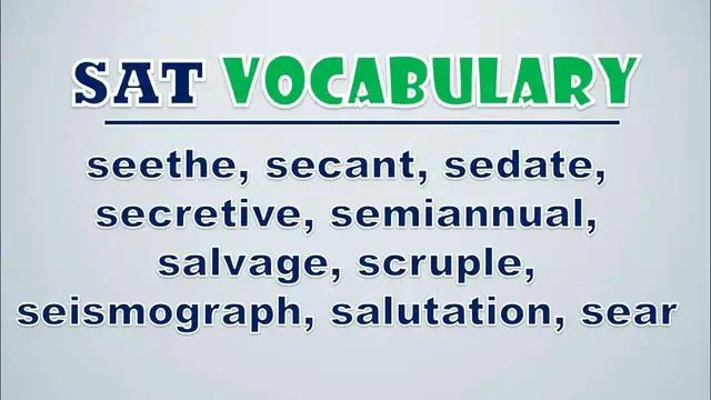 Video thumbnail for SAT Vocabulary: Seethe, Secant, Sedate, Secretive, Semiannual, Salvage, Scruple, Seismograph, Salut