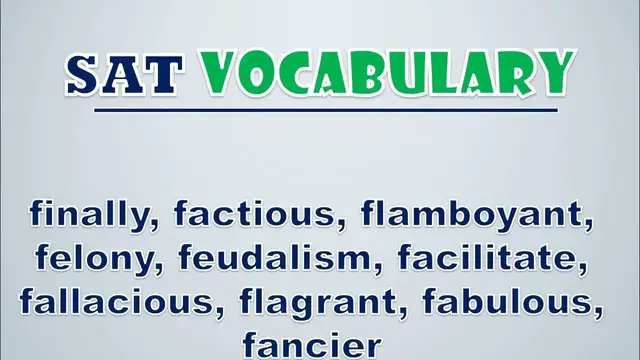 Video thumbnail for SAT Vocabulary: Finally, Factious, Flamboyant, Felony, Feudalism, Facilitate, Fallacious, Flagrant
