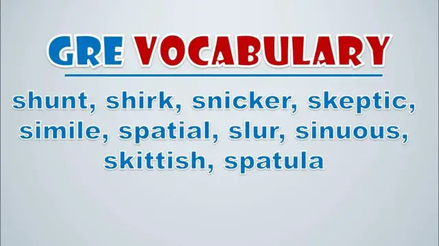 Video thumbnail for GRE Vocabulary: Shunt, Shirk, Snicker, Skeptic, Simile, Spatial, Slur, Sinuous, Skittish, Spatula