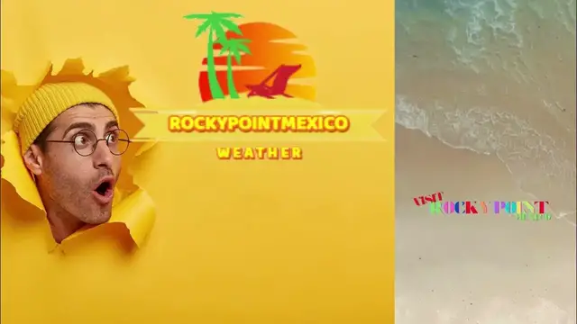 'Video thumbnail for Weather in Rocky Point Mexico #rockypointweather #puertopensacoweather'