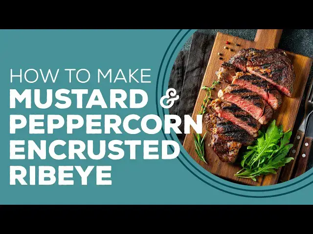 Video thumbnail for Blast from the Past: Mustard and Peppercorn Encrusted Ribeye Recipe | How to Grill Steak