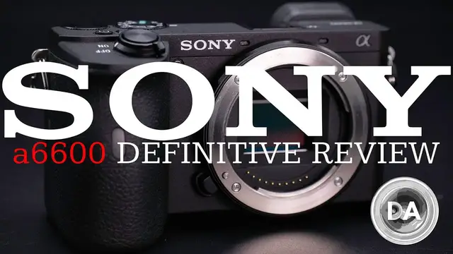 'Video thumbnail for Sony a6600 APS-C Mirrorless Camera | Definitive Review'