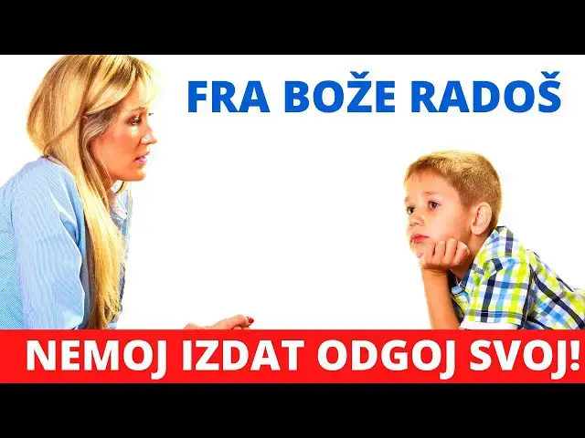 Video thumbnail for FRA BOŽE RADOŠ -  NEMOJ IZDAT ODGOJ SVOJ