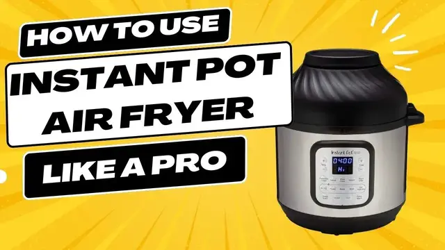 Video thumbnail for Instant Pot Air Fryer: How To Use Like A Pro