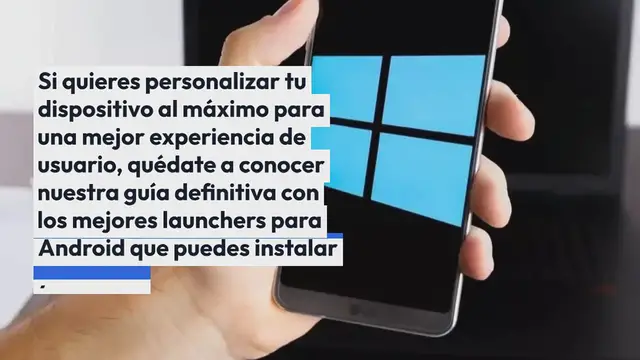Video thumbnail for Descubre los mejores launchers para Android