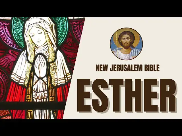 Video thumbnail for Esther - Esther's Courage and Saving her People - New Jerusalem Bible