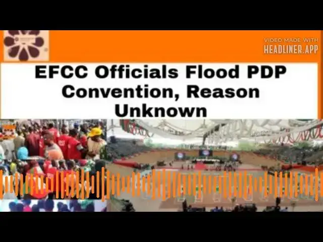 Video thumbnail for EFCC Officials Flood PDP Convention, Reason Unknown ~ OsazuwaAkonedo
