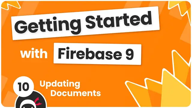 Video thumbnail for Getting Started with Firebase 9 #10 - Updating Documents