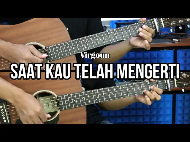 'Video thumbnail for Saat Kau Telah Mengerti - Virgoun | Tutorial Gitar Mudah dan Lirik'