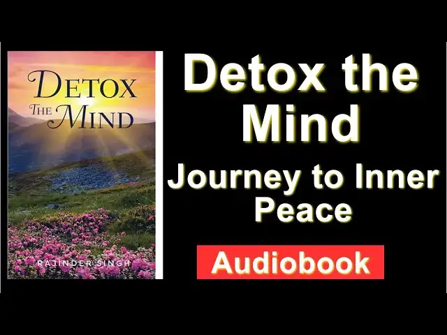Video thumbnail for Detox the Mind | Reboot Your Mind, Reboot Your Life!