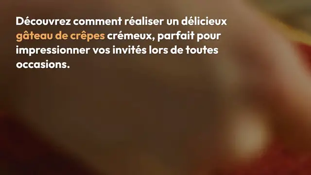 Video thumbnail for Recette du Gâteau de Crêpes Crémeux