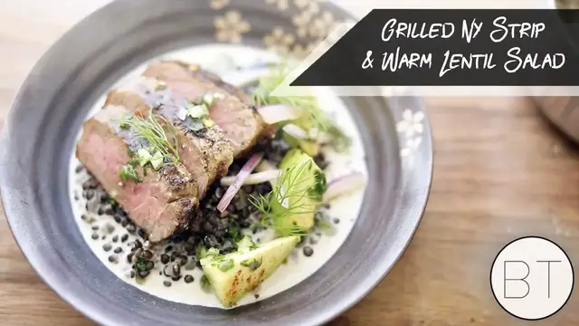 'Video thumbnail for Grilled New York Strip & Warm Lentil Salad'