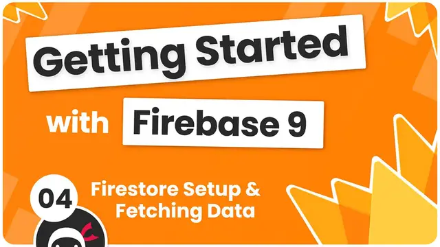 Video thumbnail for Getting Started with Firebase 9 #4 - Firestore Setup & Fetching Data