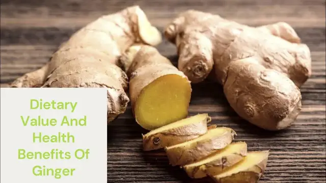 'Video thumbnail for Dietary Value And Health Benefits Of Ginger'