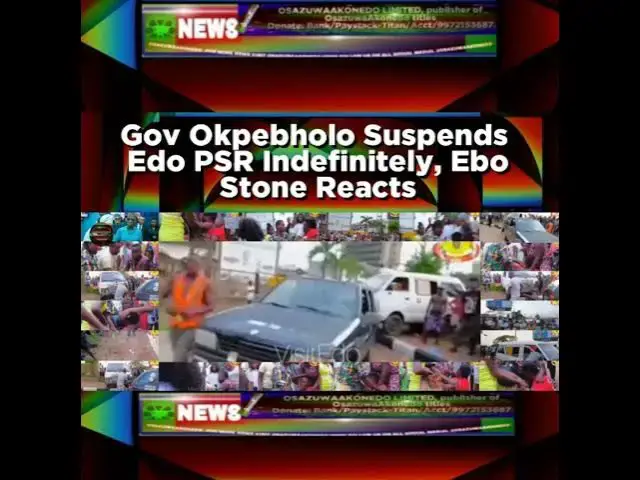 Video thumbnail for Gov Okpebholo Suspends  Edo PSR Indefinitely, Ebo Stone Reacts