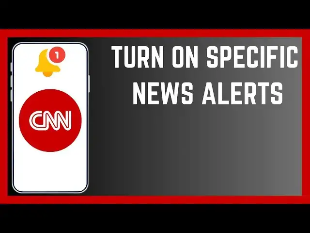 'Video thumbnail for How To Turn On Alerts For Specific News Category On CNN App'