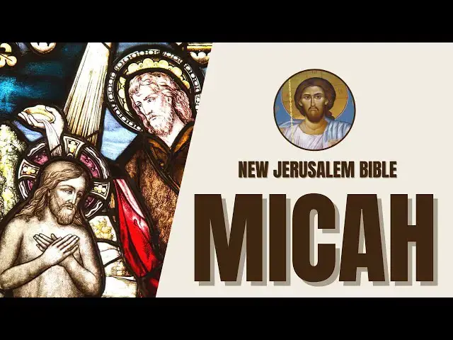 Video thumbnail for Micah - Judgment and Hope for Israel - New Jerusalem Bible