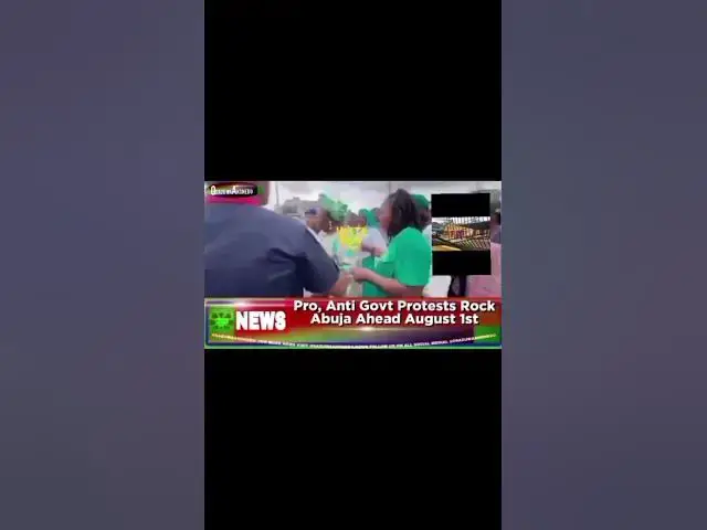 Video thumbnail for Pro, Anti Govt Protests Rock Abuja Ahead August 1st ~ OsazuwaAkonedo