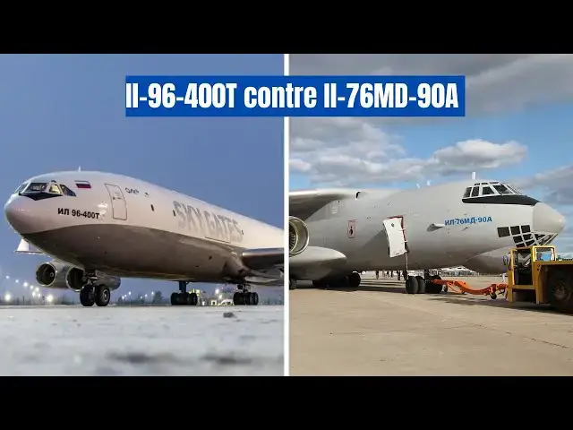 Video thumbnail for Il-96-400T vs IL-76MD-90A : Pourquoi le nouveau cargo russe change la donne