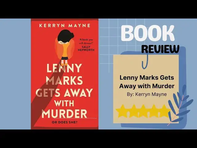 Video thumbnail for Lenny Marks Gets Away with Murder by Kerryn Mayne | Dark Comedy Thriller | Debut Novel Book Review