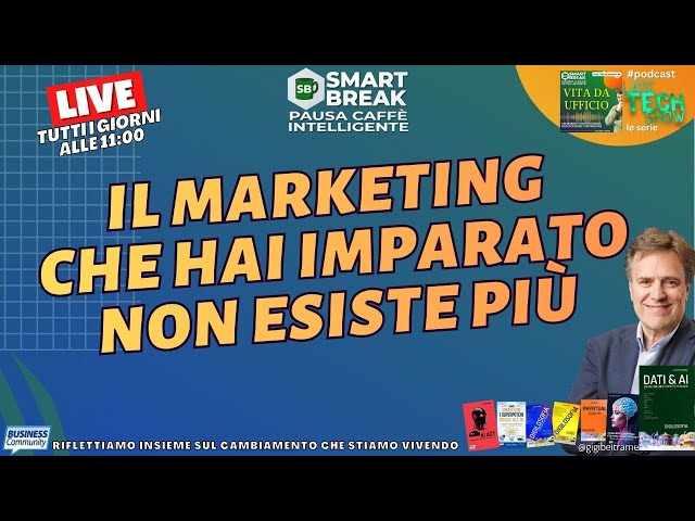 Video thumbnail for Il marketing che hai imparato non esiste più - #SmartBreak