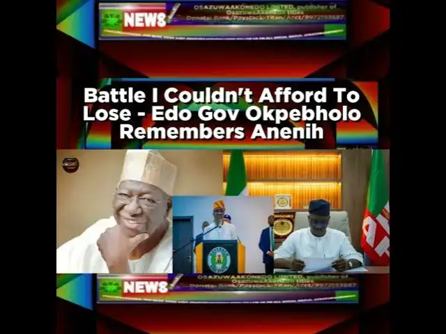 Video thumbnail for Battle I Couldn't Afford To Lose - Edo Gov Okpebholo Remembers Anenih