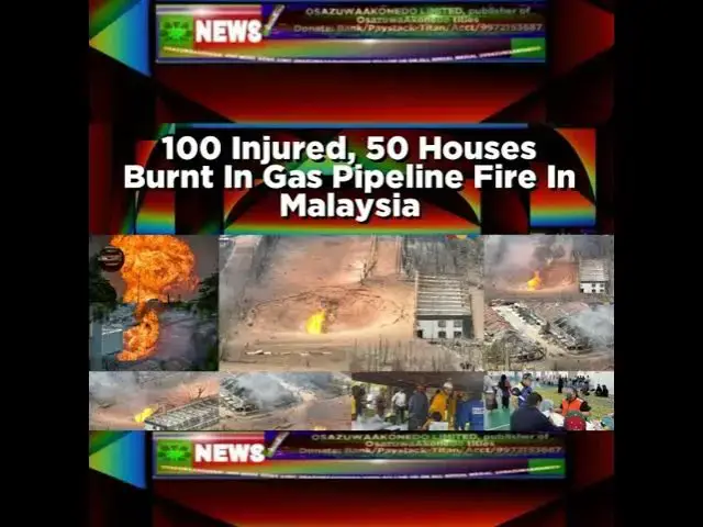 Video thumbnail for 100 Injured, 50 Houses Burnt In Gas Pipeline Fire In Malaysia