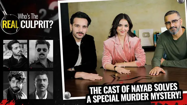 'Video thumbnail for The Cast Of Nayab Solves A Special Murder Mystery | Yumna Zaidi | Usama Khan | Fawad Khan | FUCHSIA'