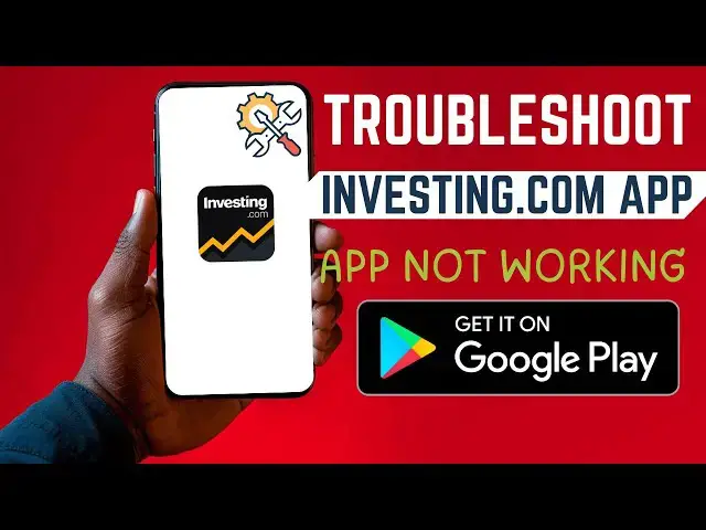 'Video thumbnail for How To Troubleshoot Investing.com App'
