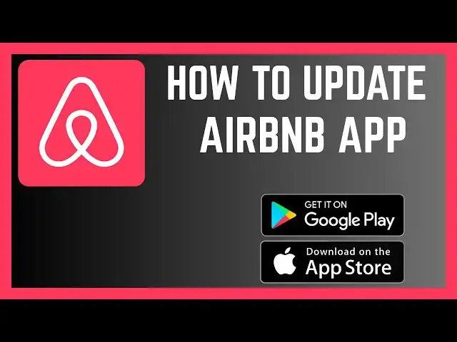 'Video thumbnail for How To Update Airbnb App To The Latest Version'
