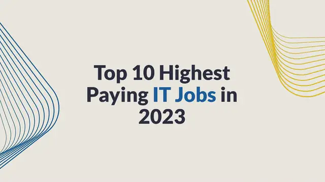 Video thumbnail for Top 10 Highest Paying IT Jobs in 2023