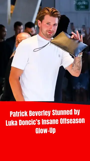 Video thumbnail for Patrick Beverley Stunned by Luka Doncic’s Insane Offseason Glow-Up